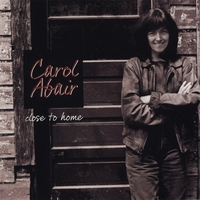 Carol's Close To Home CD